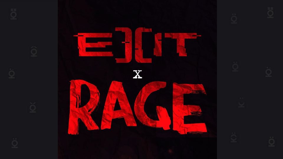 Exit & Rage